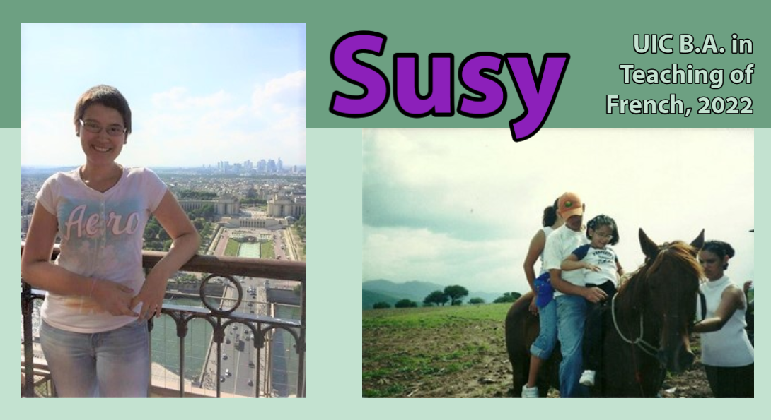 Susy, UIC Teaching of French major, Spring 2022
