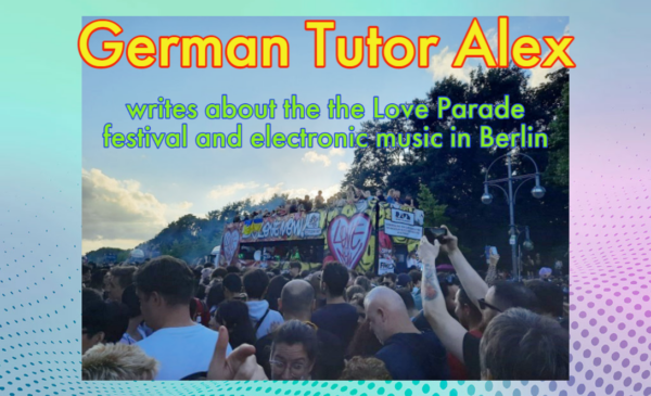 German Peer Tutor Alex Writes about the Love Parade festival and electronic music in Berlin. Photo of 2022 Love Parade taken by Alex.