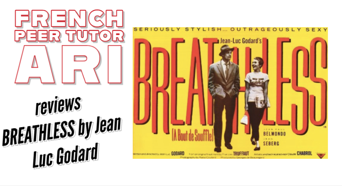 French Peer Tutor Ari reviews Breathless