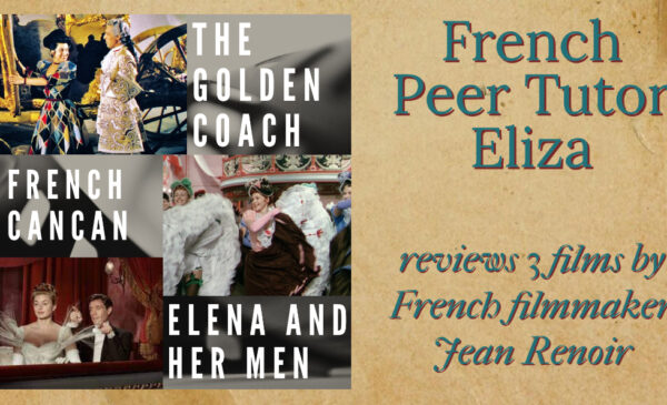 The Golden Coach, French Cancan, Elena and her Men