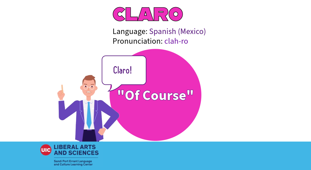 Claro, from Mexican Spanish. Meaning 