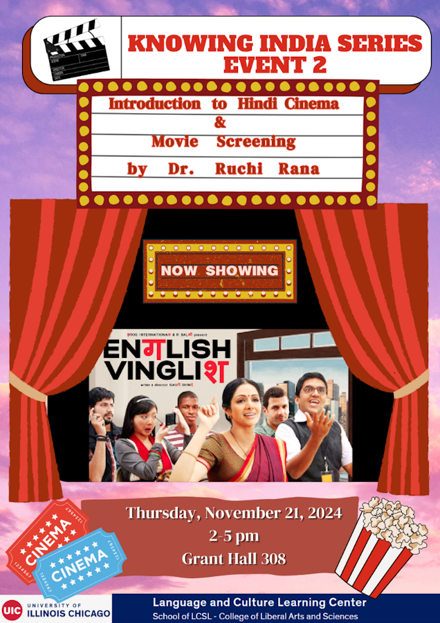 Knowing India series event 2. Introduction to Hindi cinema and movie screening by Dr. Ruchi Rana. Thursday November 21 from 2-5PM in Grant Hall 308.